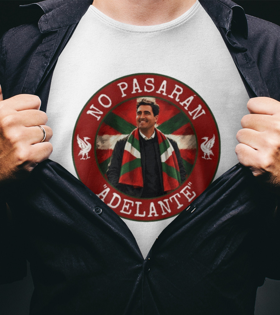 No Pasarán Andoni Iraola Adelante Liverpool FC T-Shirt