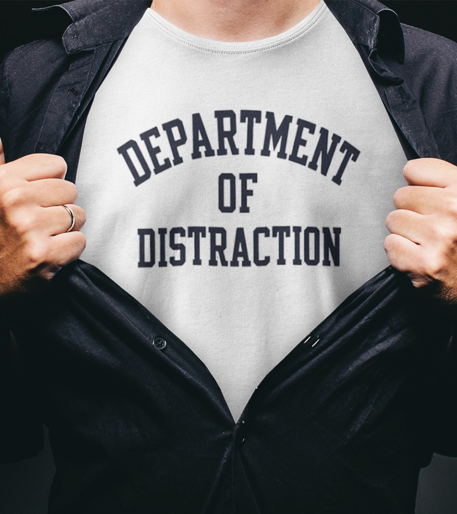 Department Of Distraction Classic Text Arch T-Shirt