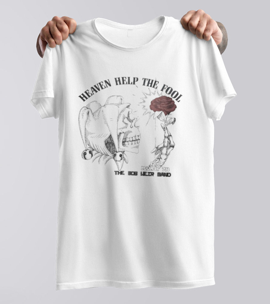 Heaven Help The Fool The Bob Weir Band Comedy 1980 T-Shirt