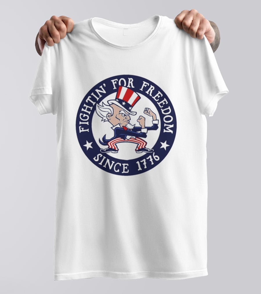Fightin' For Freedom Since 1776 Uncle Sam T-Shirt