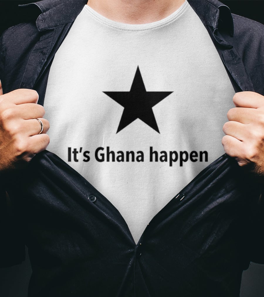 It's Ghana Happen Black Star Ghana National Football Team Patriotic T-Shirt