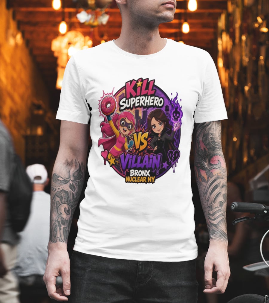 Kill Superhero VS Villain Bronx Nuclear NY T-Shirt