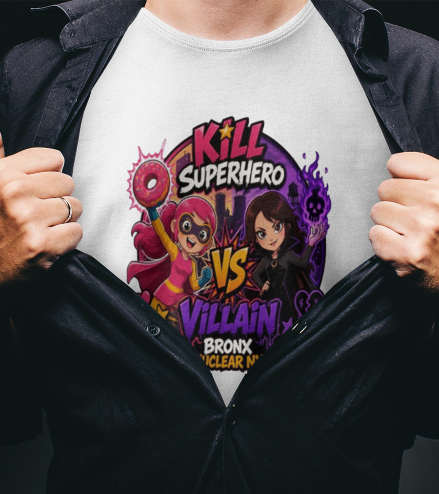 Kill Superhero VS Villain Bronx Nuclear NY T-Shirt