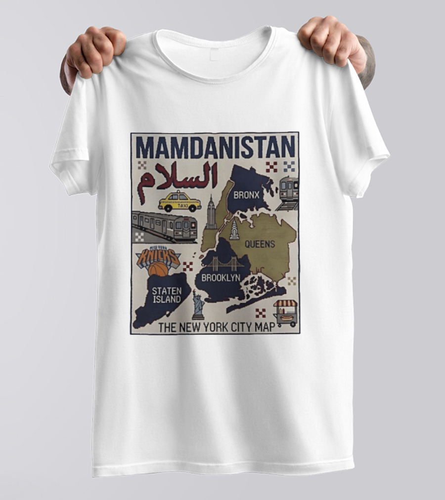 Mamdanistan Salaam New York City Map Knicks Bronx Queens Brooklyn Staten Island T-Shirt