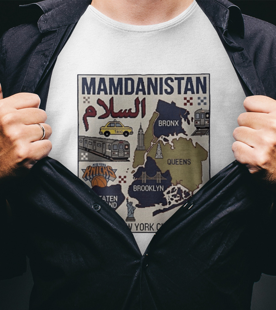 Mamdanistan Salaam New York City Map Knicks Bronx Queens Brooklyn Staten Island T-Shirt