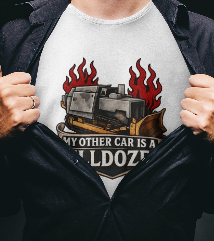 Marvin Heemeyer Killdozer My Other Car Is A Killdozer Bulldozer Flames T-Shirt
