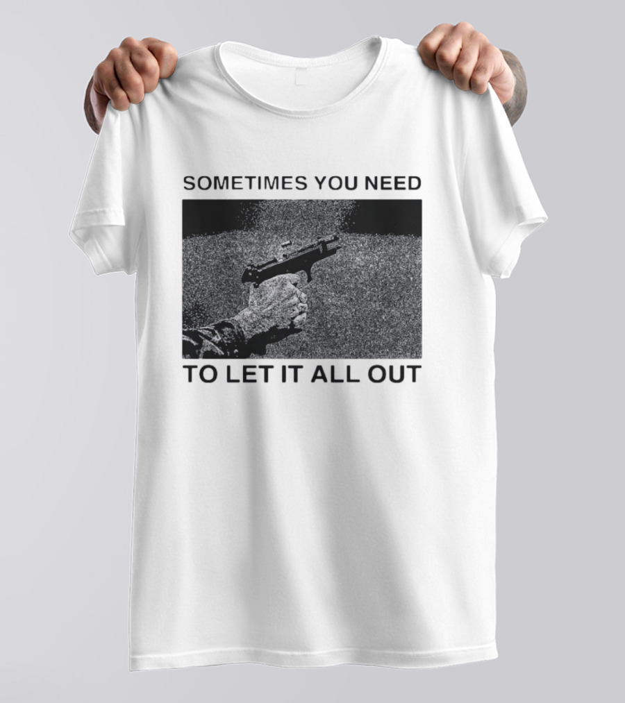 Sometimes You Need To Let It All Out Firearm Ejecting Shell Casing T-Shirt