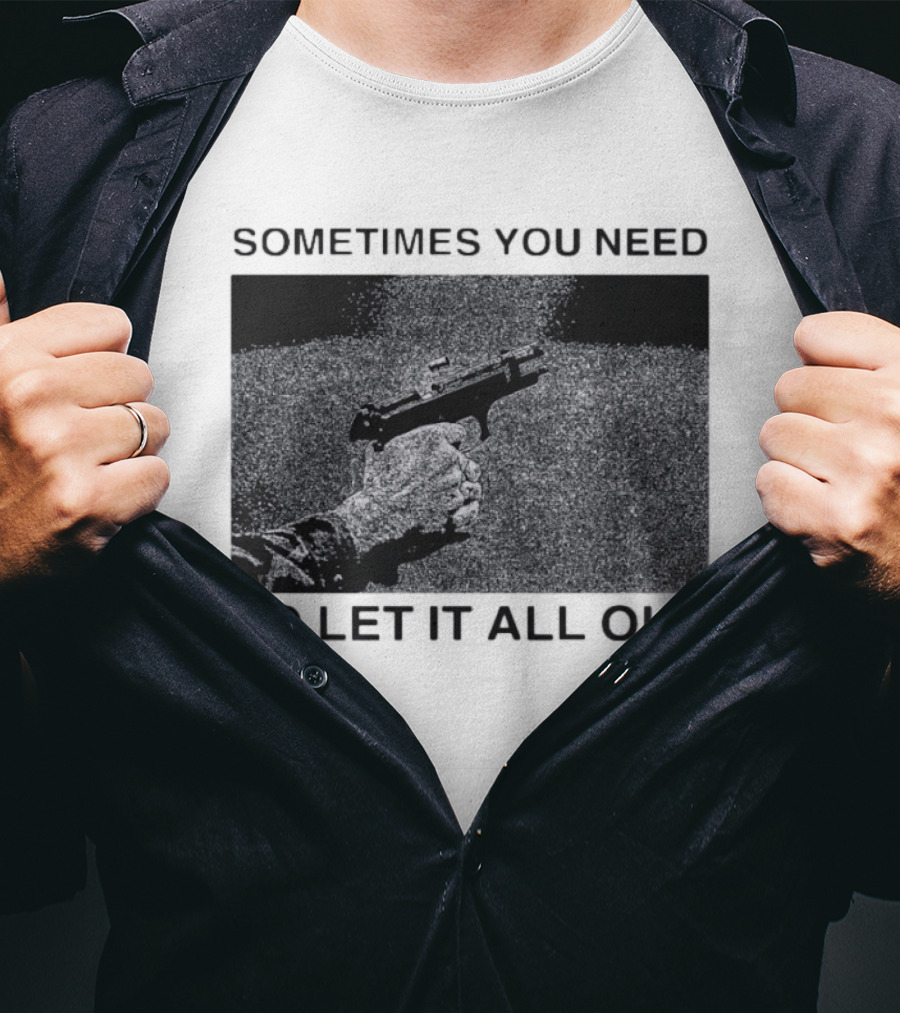 Sometimes You Need To Let It All Out Firearm Ejecting Shell Casing T-Shirt
