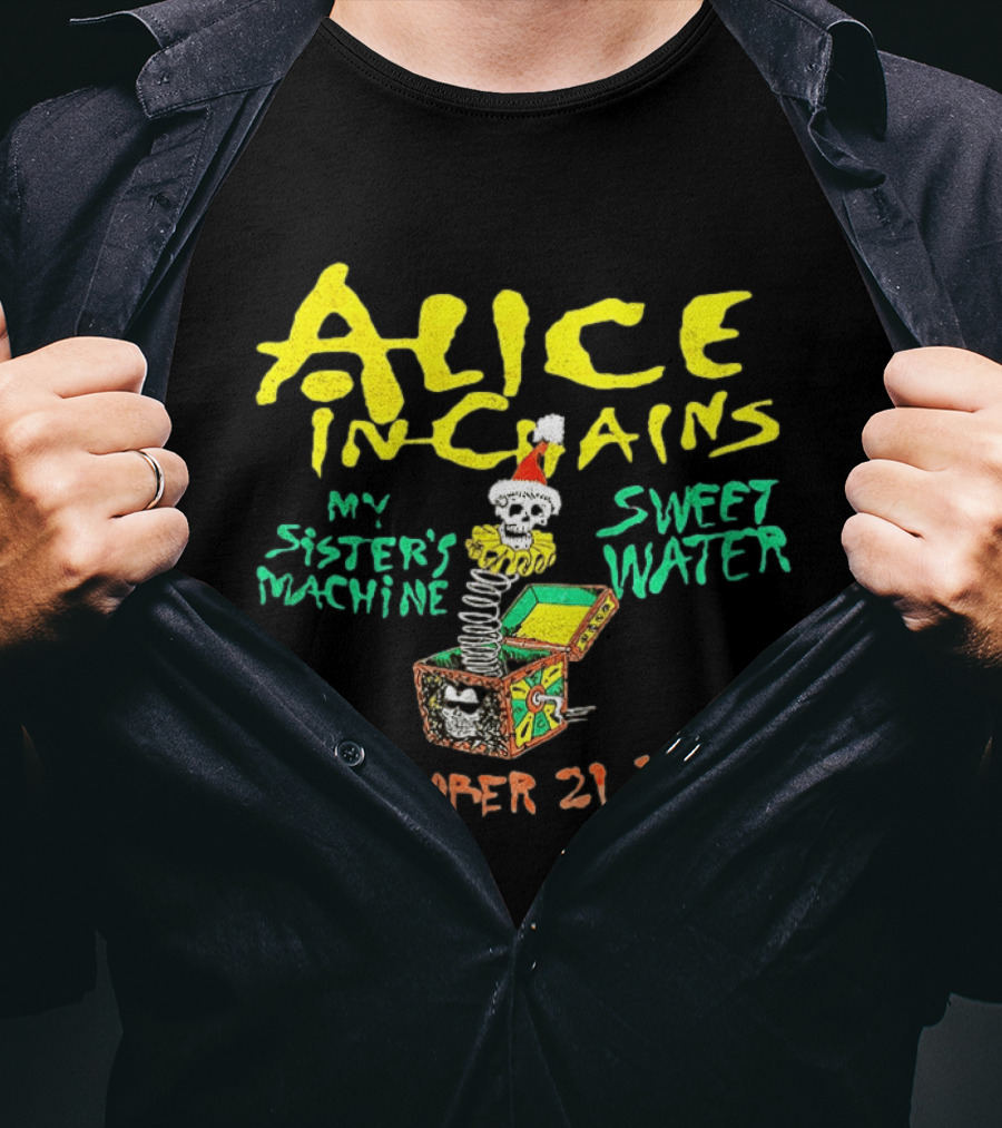 Alice In Chains My Sister's Machine Sweetwater December 21 1991 T-Shirt