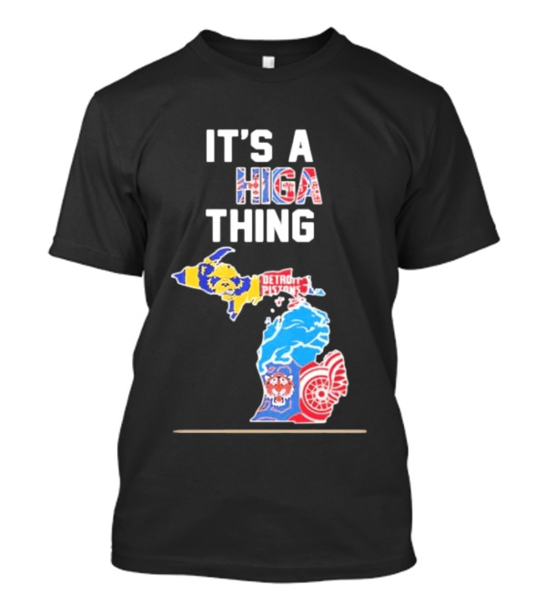 It's A Michigan Thing Detroit Pistons Tigers Red Wings Wolverines T-Shirt
