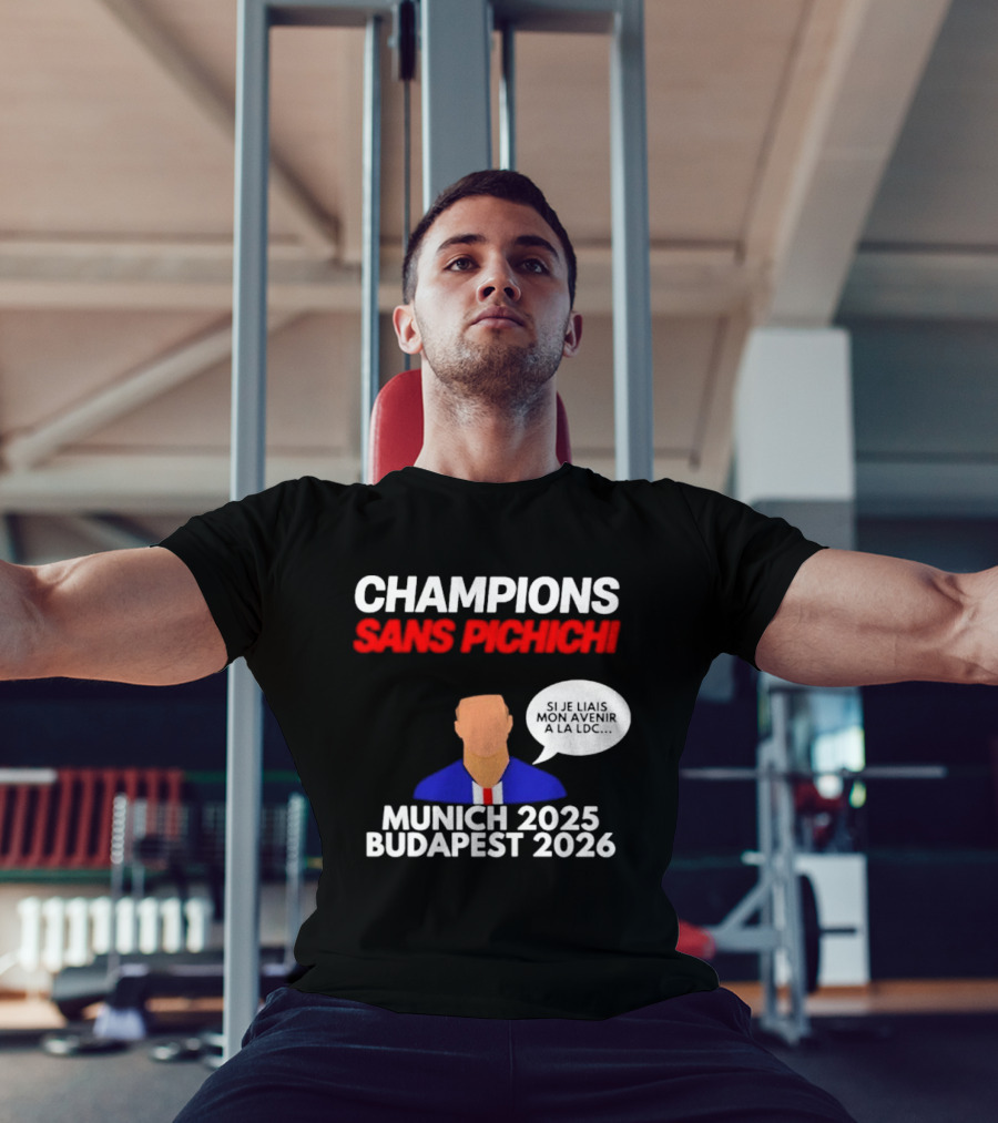 Champions Sans Pichichi Julien Cazarre Munich 2025 Budapest 2026 T-Shirt