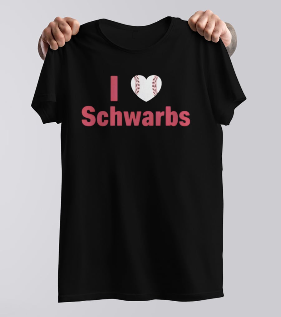 Philadelphia Phillies I Love Schwarbs Heart Baseball Kyle Schwarber MLB T-Shirt