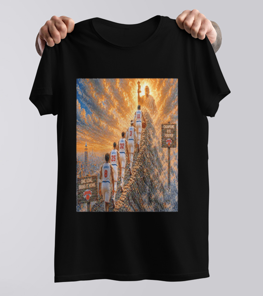 New York Knicks Climbing To Victory Champions NYK Forever One Goal Bring It Home T-Shirt