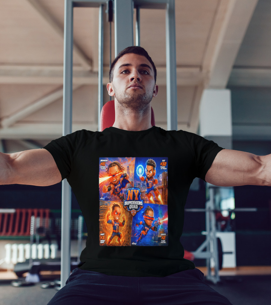 NY Superhero Quad Brunson Captain Clutch Hart Energy Heat Deuce Flash Factor Kat Towers Of Power T-Shirt