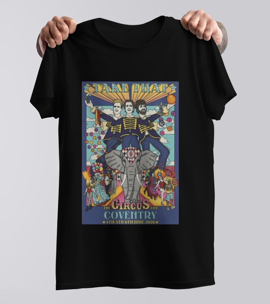 Take That The Circus Live Coventry June 4th 5th 6th 2026 Arena T-Shirt