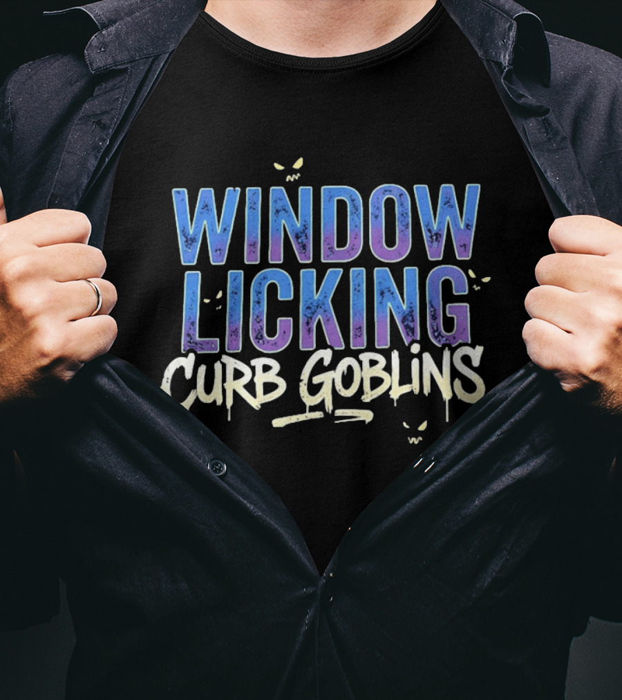 Window Licking Curb Goblins Mischievous T-Shirt