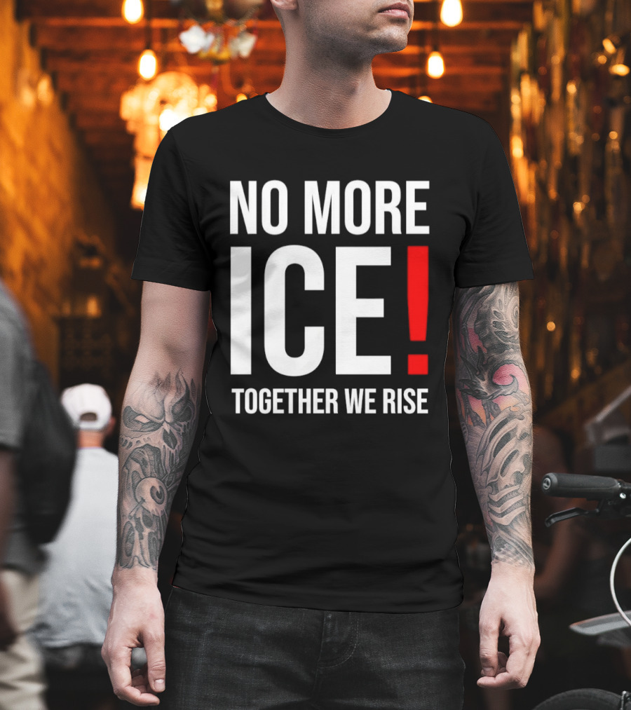No More Ice Together We Rise T-Shirt
