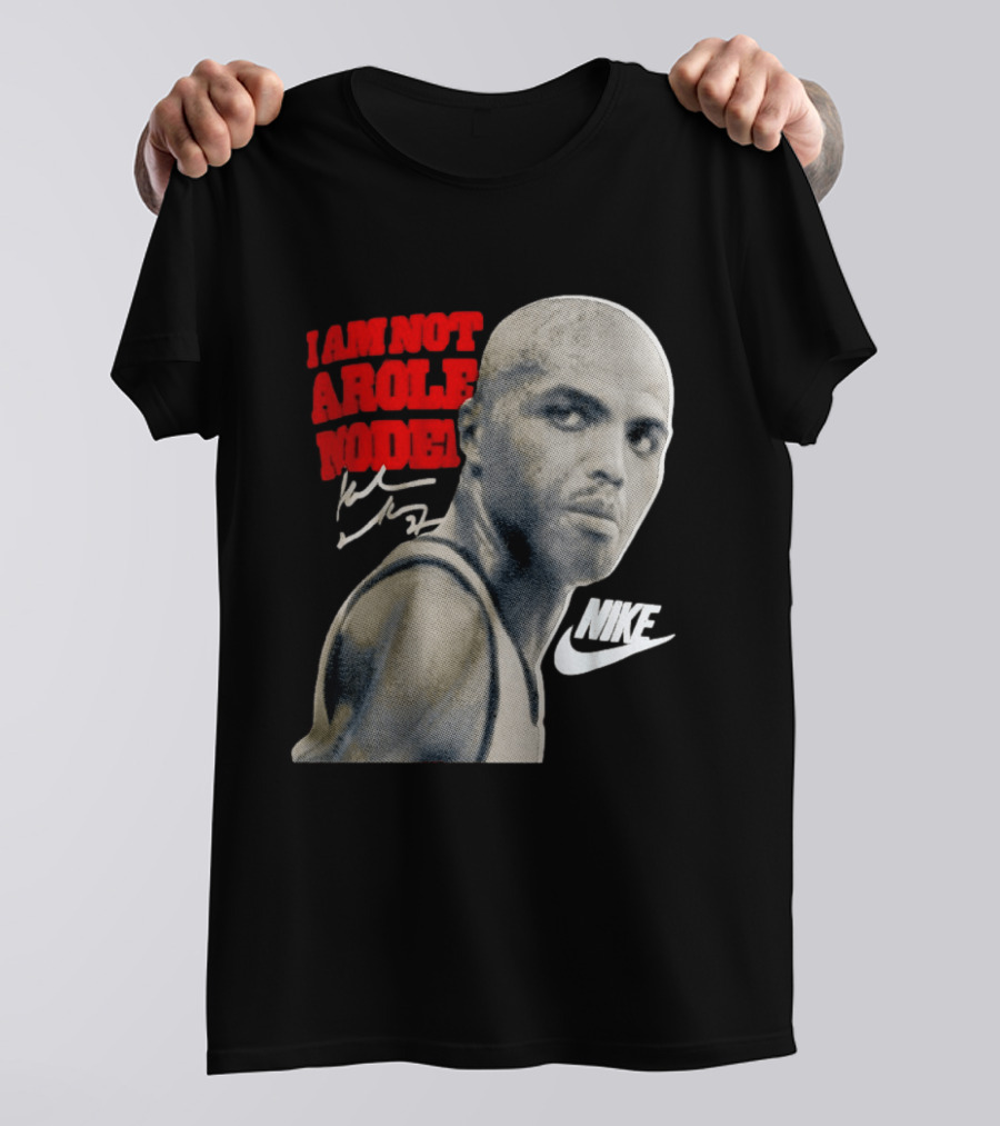 Charles Barkley I Am Not A Role Model Nike Signature T-Shirt