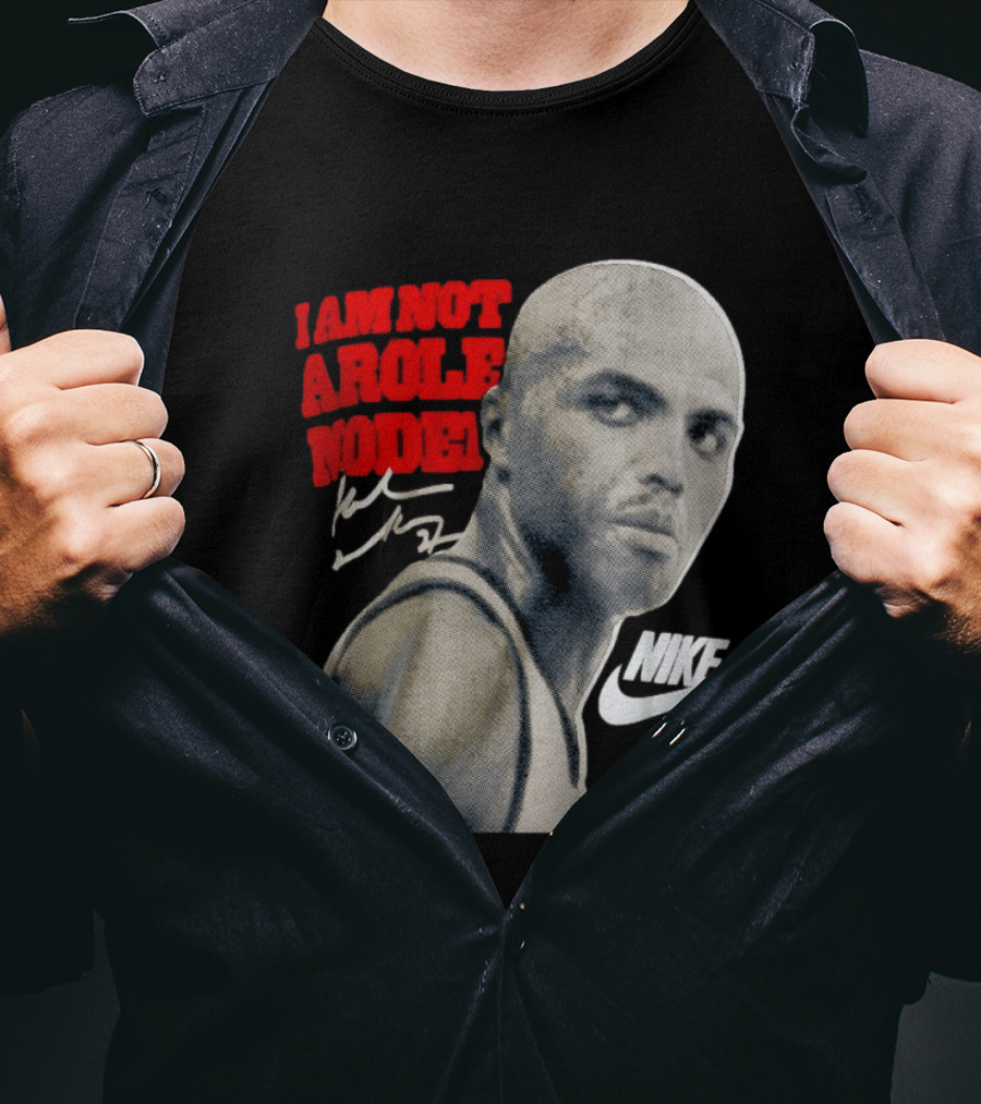 Charles Barkley I Am Not A Role Model Nike Signature T-Shirt