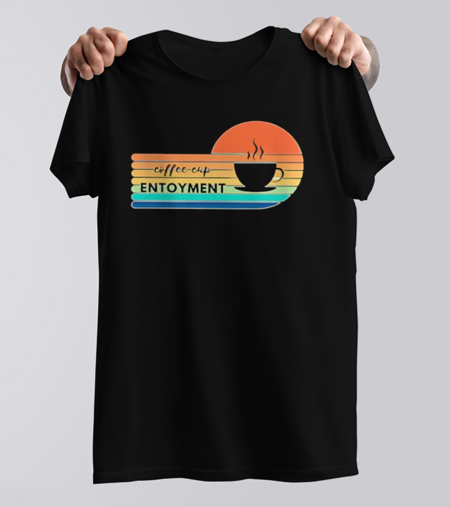 Coffee Cup Entoyment Sunset T-Shirt