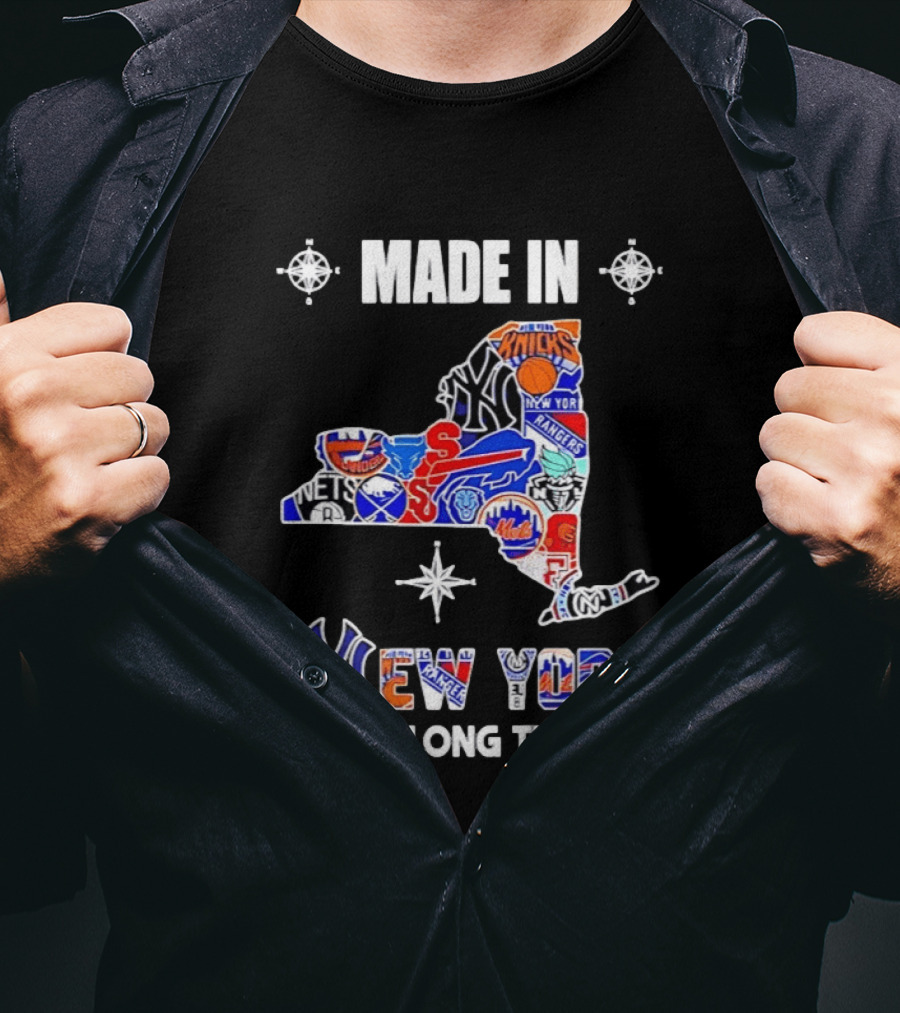 Made In New York Knicks Nets Yankees Mets Rangers Giants Jets Mashup Teams A Long Long Time Ago T-Shirt