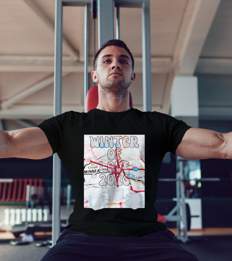 Winter Of Love 2026 Minneapolis Ice Map 94 7 T-Shirt