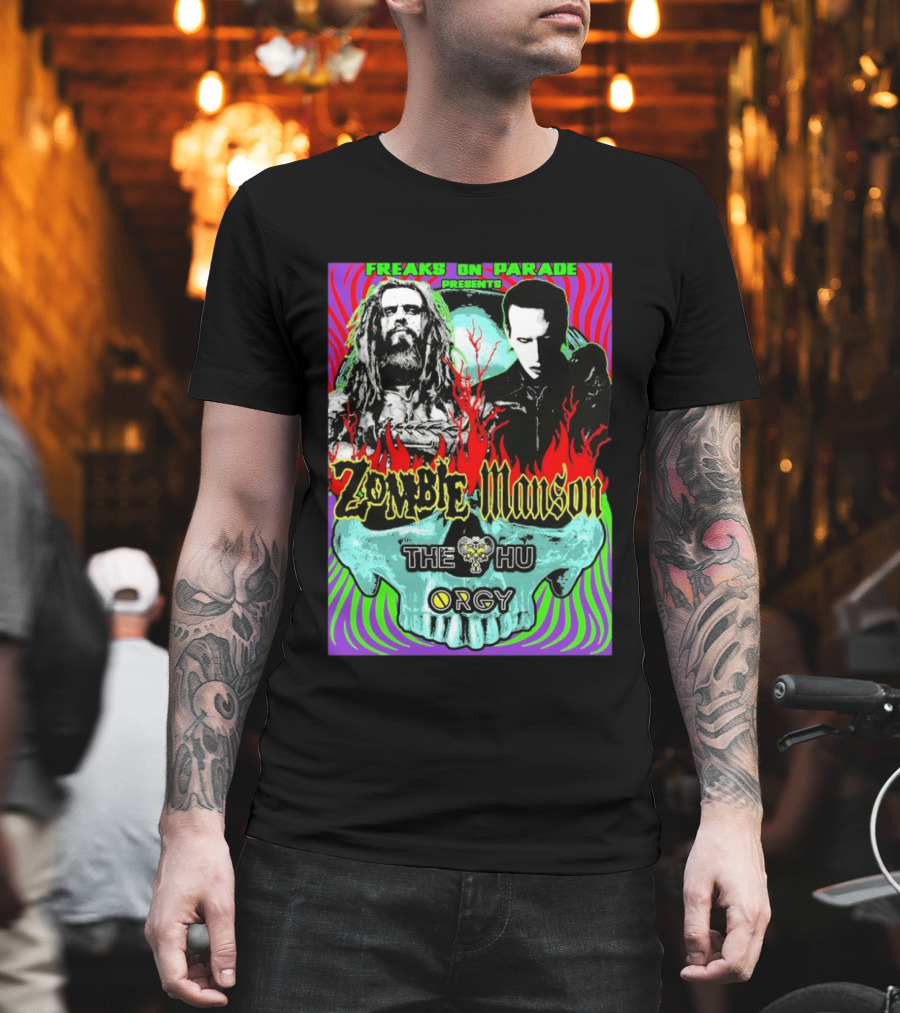 Freaks On Parade Presents Zombie X Manson The Hu Orgy 2026 T-Shirt