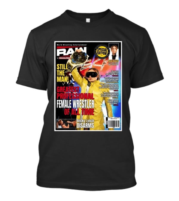 World Wrestling Entertainment Raw Magazine Special Edition Becky Lynch Greatest Professional Female Wrestler Of All Time T-Shirt