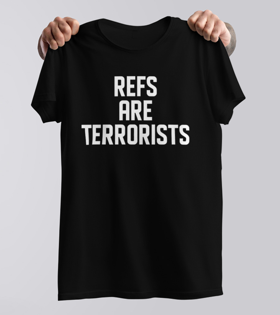Bills Mafia Refs Are Terrorists T-Shirt