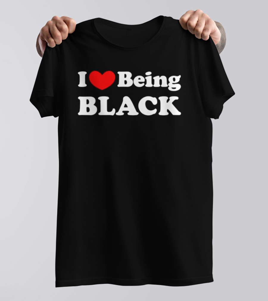 I Love Being Black Empowering Expression T-Shirt