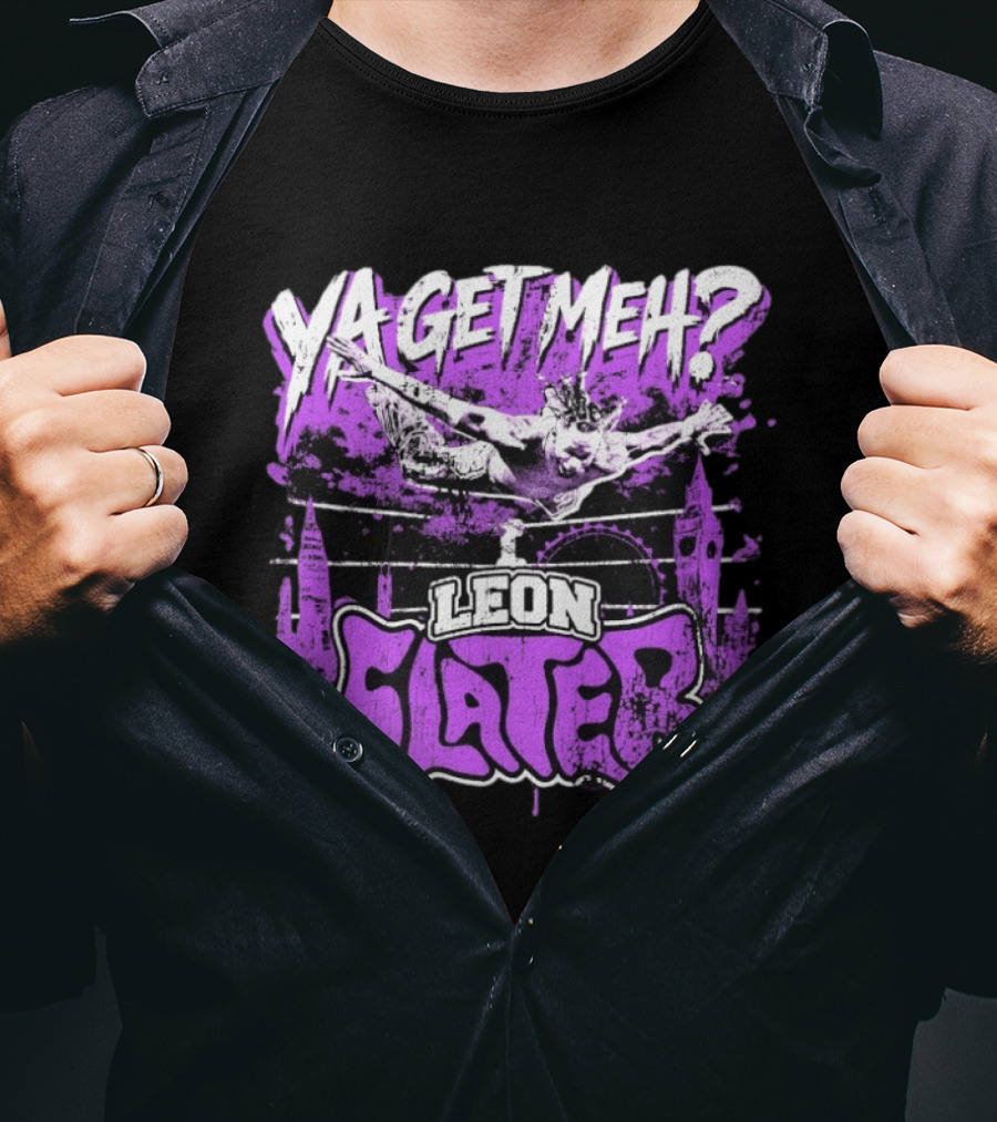 Leon Slater Ya Get Meh Wrestling Purple T-Shirt