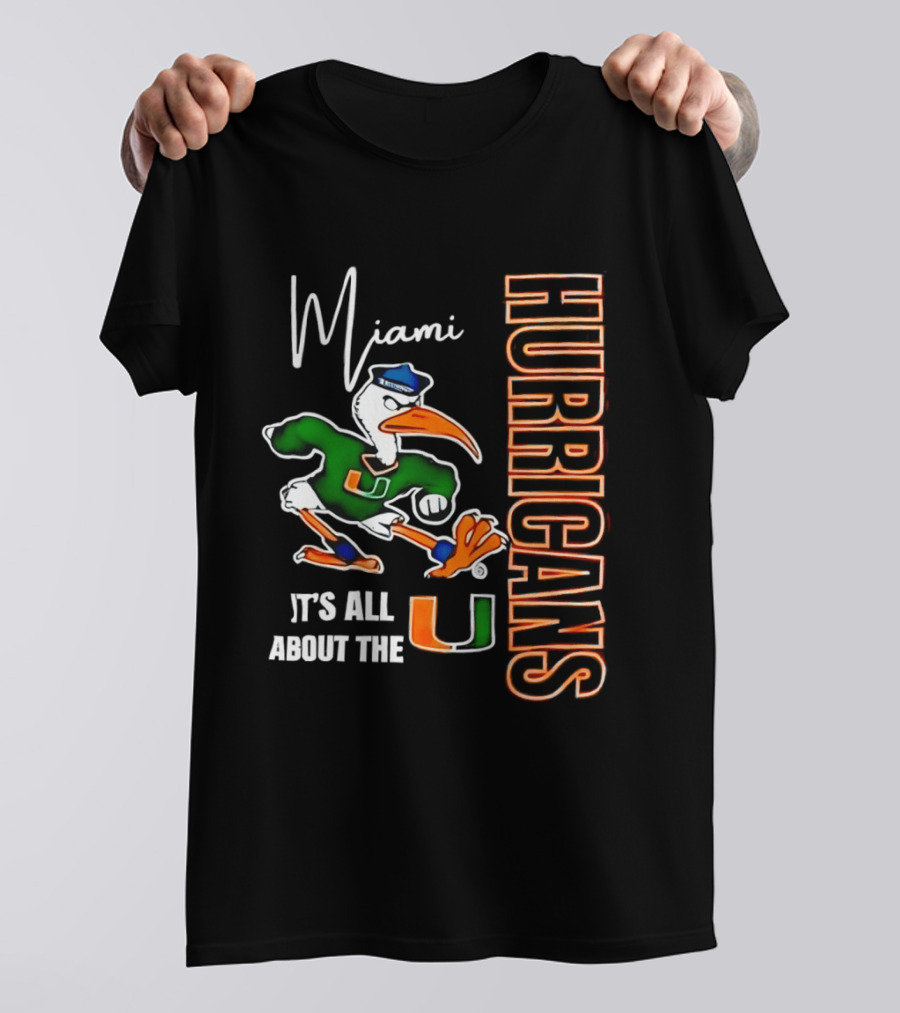 Miami Hurricanes It's All About The U Football Miami Hurricanes T-Shirt