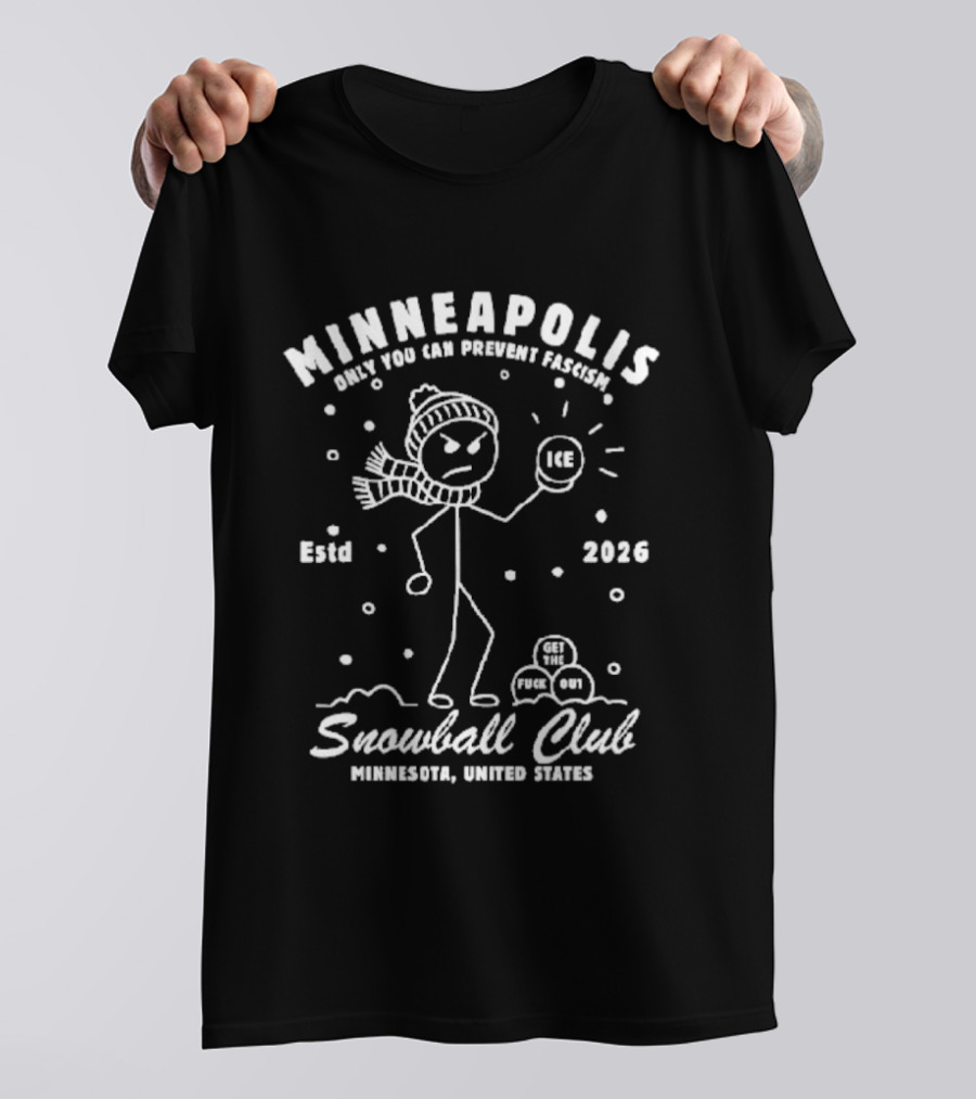 Minneapolis Snowball Club Anti ICE Protect Freedom Estd 2026 United States T-Shirt