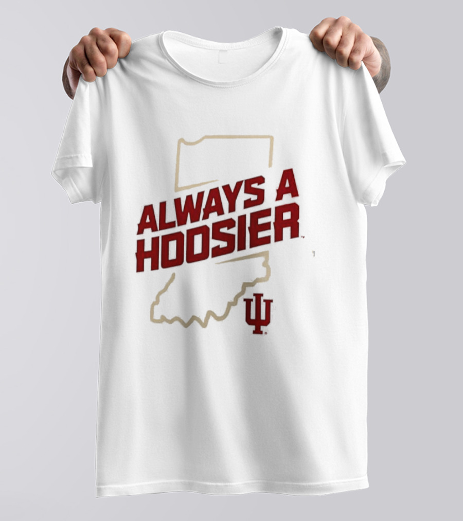 Indiana Hoosiers Always A Hoosier Map IU T-Shirt