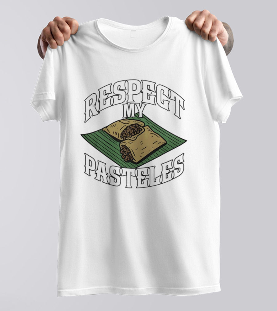Respect My Pasteles Banana Leaf Tamale Defender T-Shirt