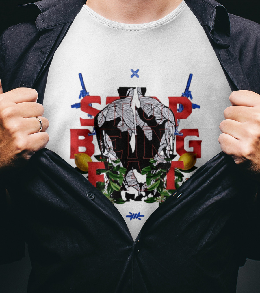 Stop Being Fat Lemon Guns Leaves T-Shirt