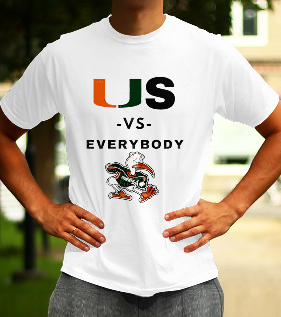 US Vs Everybody Miami Hurricanes University Football T-Shirt