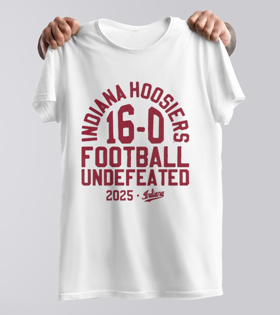 Indiana Hoosiers 2025 Football 16 0 Undefeated T-Shirt