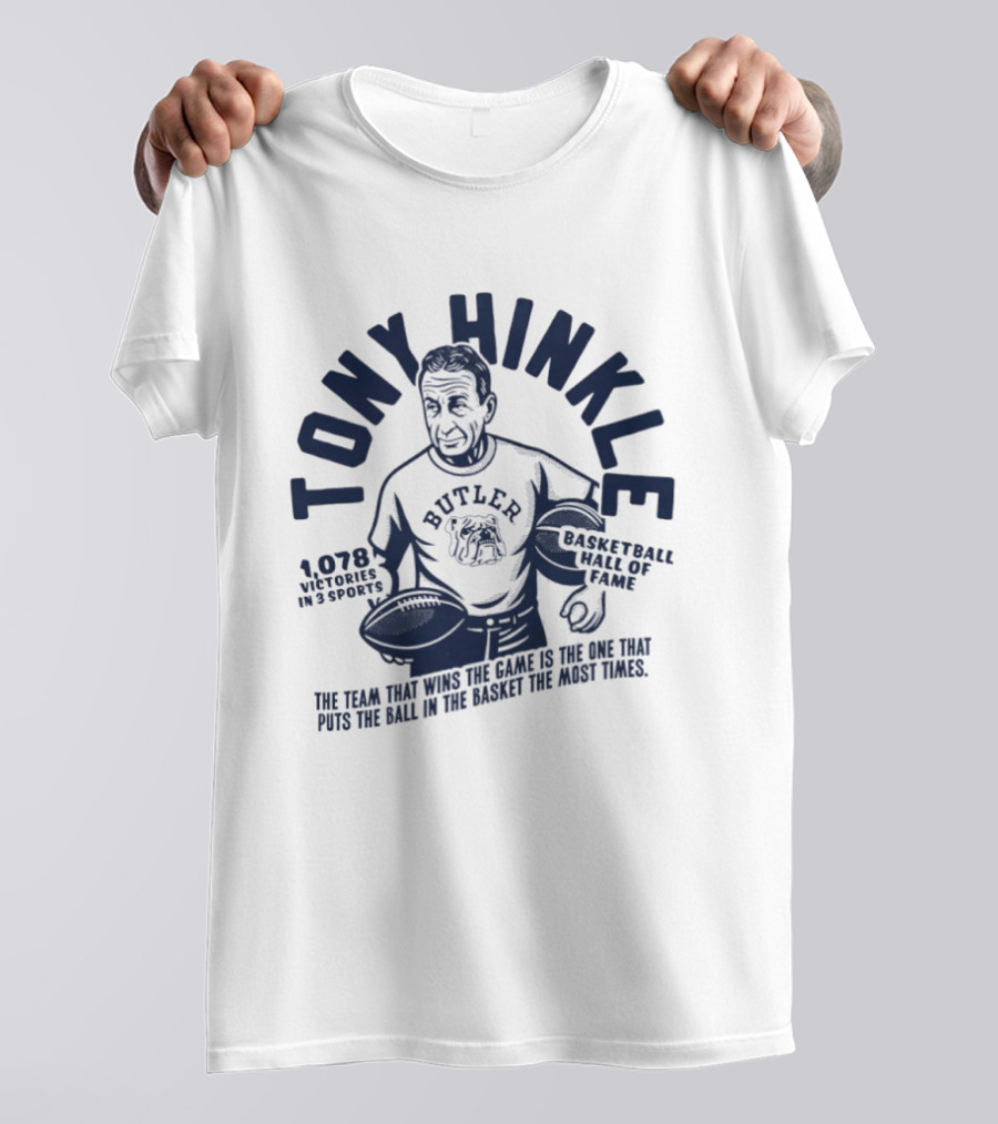 Tony Hinkle Basketball Hall Of Fame Butler 1078 Victories In 3 Sports T-Shirt