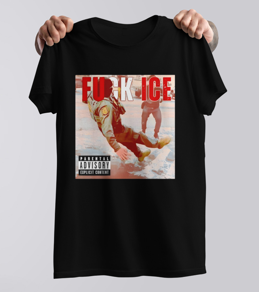 Fuck Ice Anti ICE Album Cover Minnesota Parental Advisory Explicit Content T-Shirt