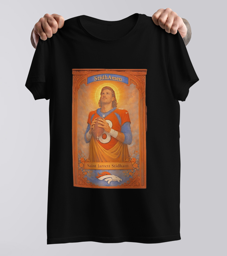 StidhAmen Saint Jarrett Stidham Denver Broncos T-Shirt