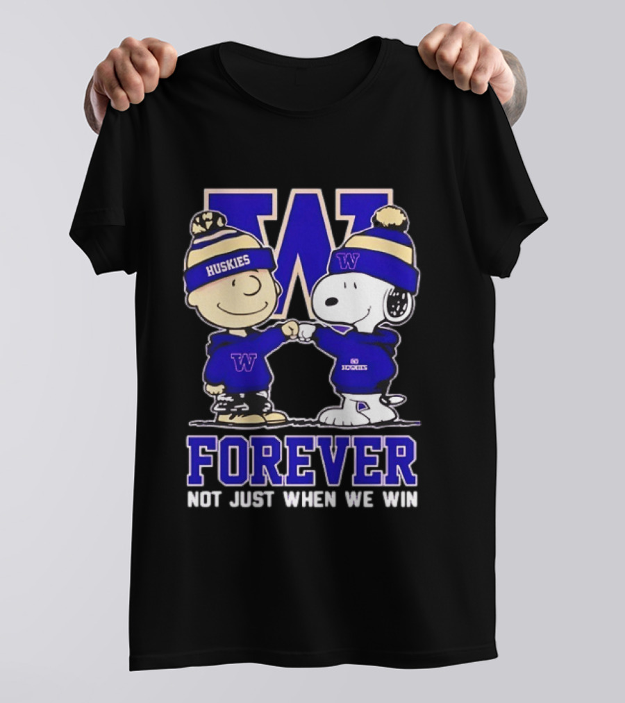 Peanut Snoopy Charlie Brown Washington Huskies Forever Not Just When We Win T-Shirt