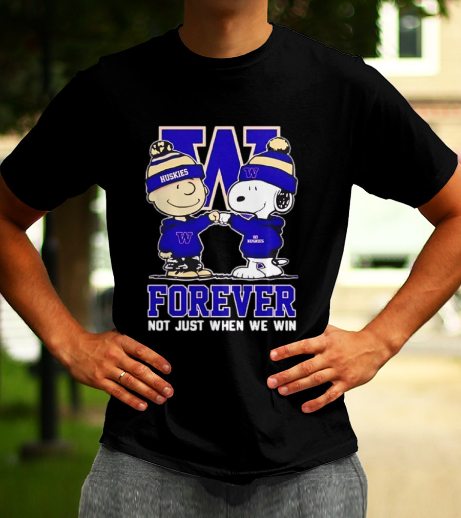 Peanut Snoopy Charlie Brown Washington Huskies Forever Not Just When We Win T-Shirt