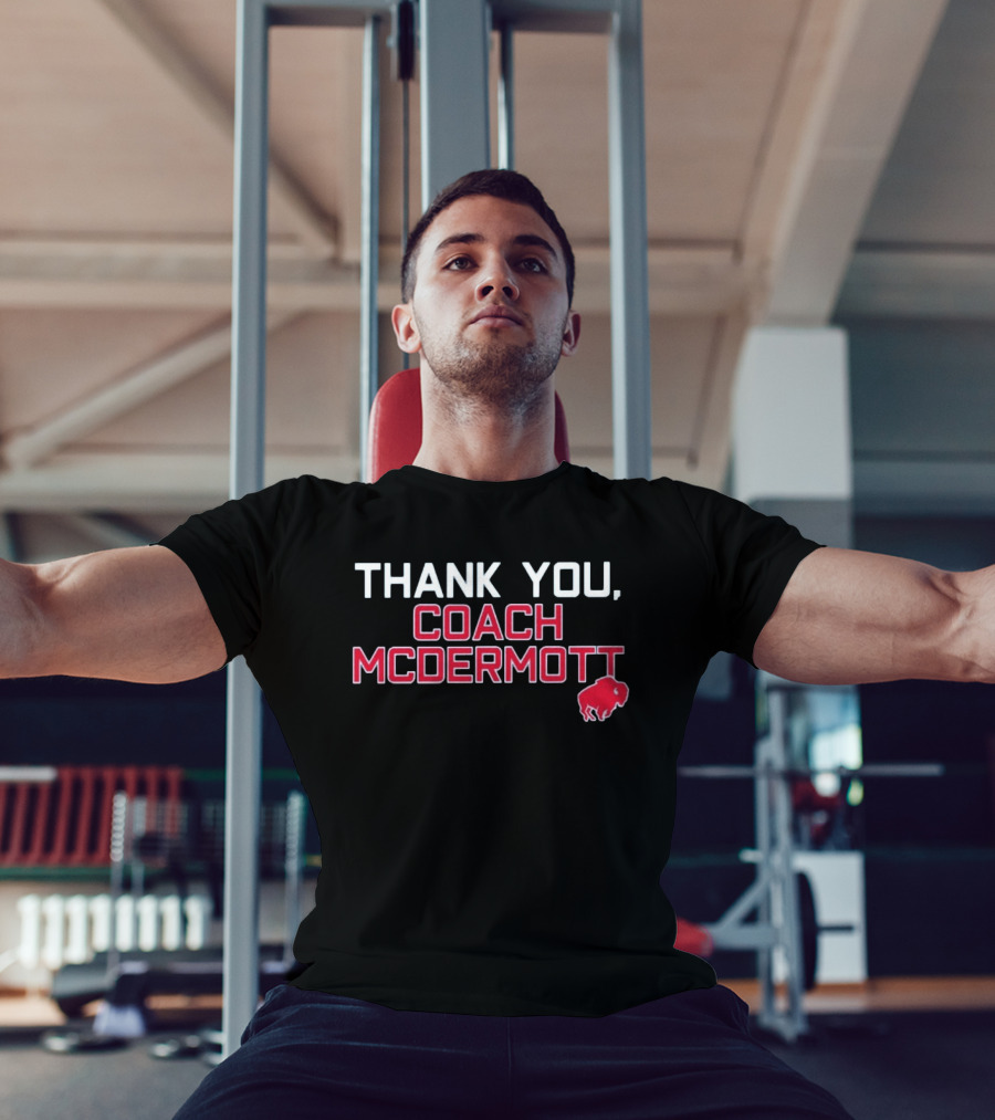 Thank You Coach McDermott Buffalo Bills Appreciation T-Shirt