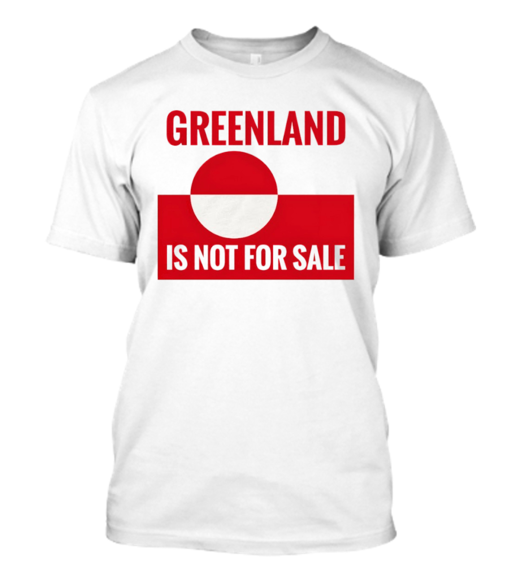 Greenland Is Not For Sale Anti Trump Political T-Shirt