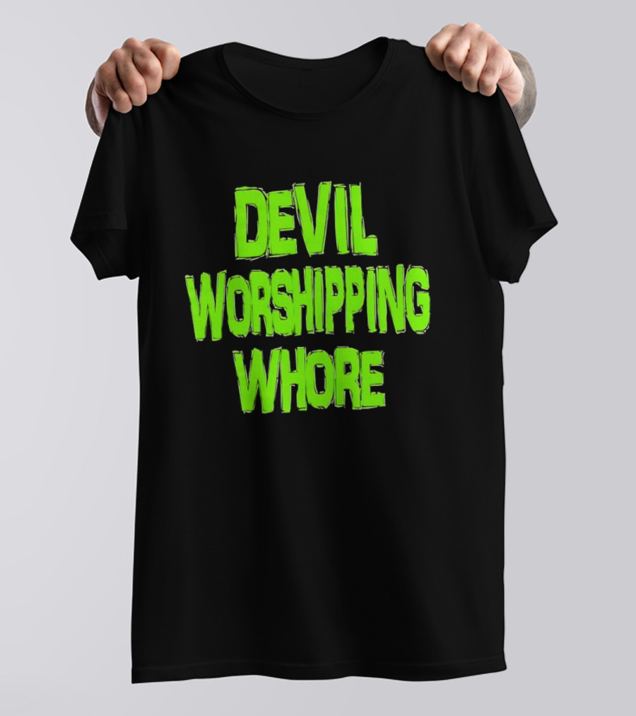 Devil Worshipping Whore T-Shirt