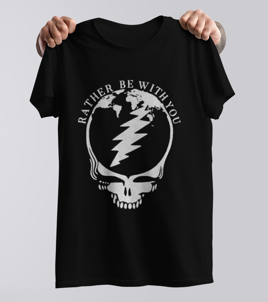 Greatefuldead Rather Be With You Lightning Skull Earth T-Shirt