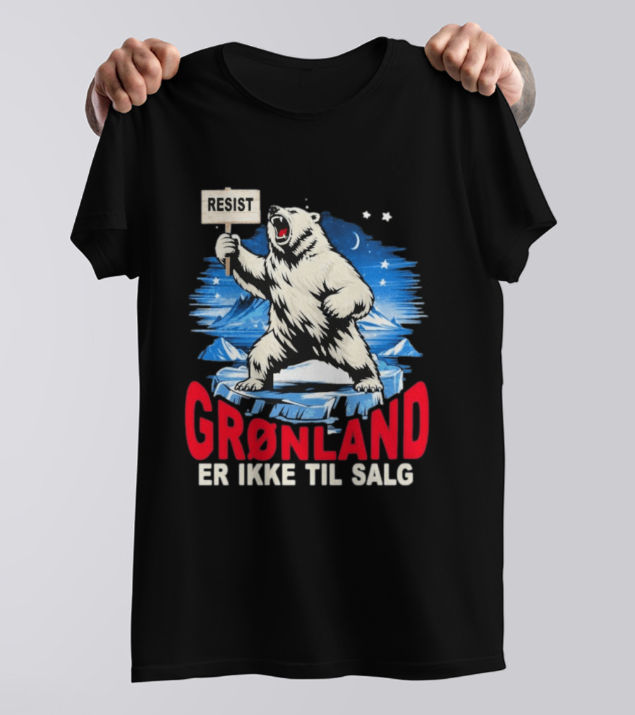 Resist Polar Bear Greenland Er Ikke Til Salg T-Shirt