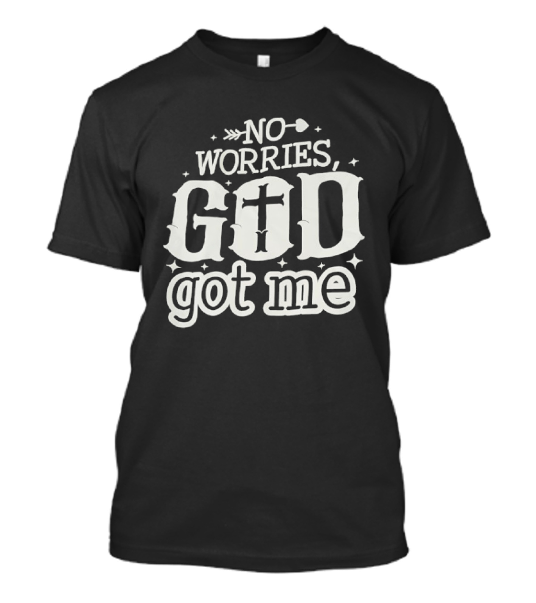 No Worries GOD Got Me Arrow Cross Stars T-Shirt