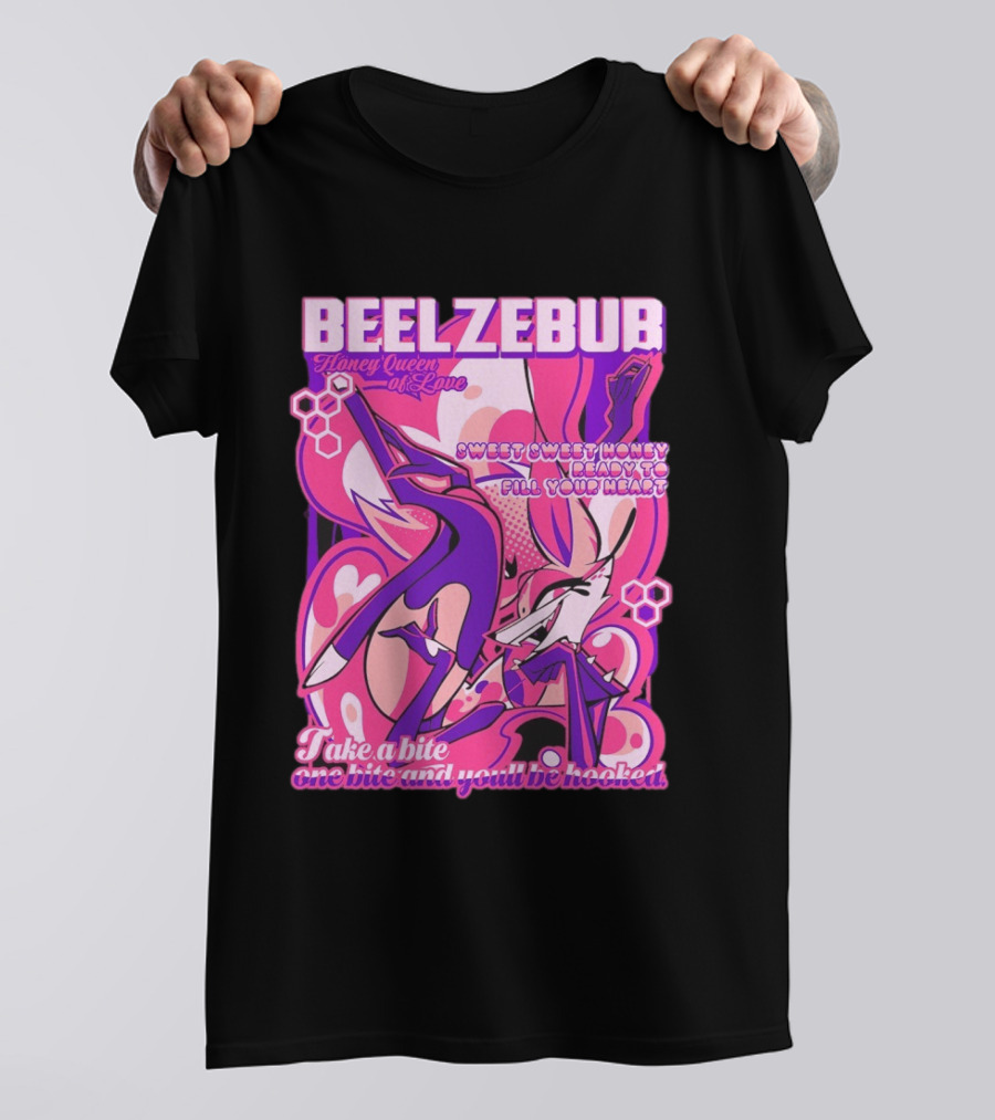 Beelzebub Honey Queen Of Love Sweet Honey Ready To Fill Your Heart T-Shirt